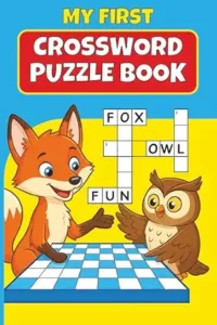 Bitsy Kiddo My First Crossword Puzzle Book for Kids Ages 6–8