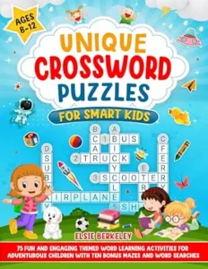Elsie Berkeley Unique Crossword Puzzles for Smart Kids Ages 8 -12