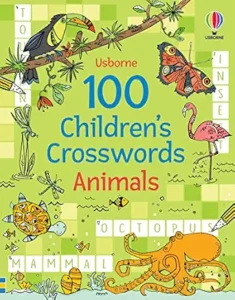 Phillip Clarke 100 Children's Crosswords: Animals